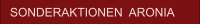 SONDERAKTIONEN  ARONIA